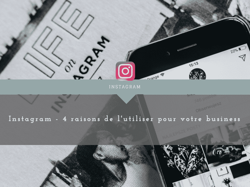 instagram-raison utiliser-business-reseaux sociaux-comundeclic-belgique