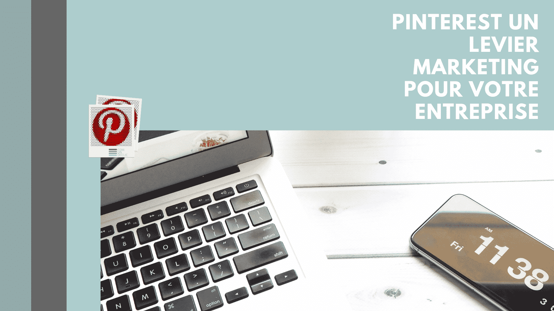 pinterest-marketing-entreprise-blog-comundeclic